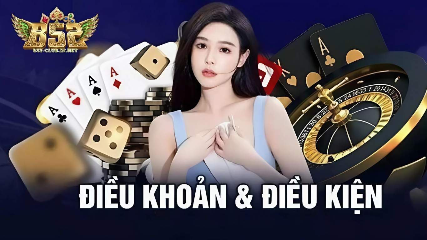 Giới thiệu về điều khoản điều kiện trên B52 CLUB Giới thiệu về điều khoản điều kiện trên B52 CLUB