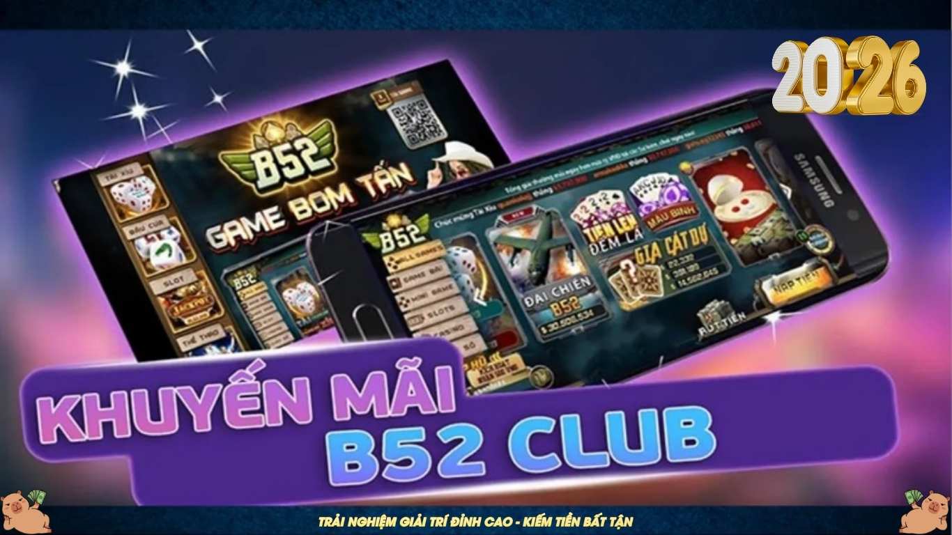 Những lưu ý khi tham gia khuyến mãi B52 CLUB