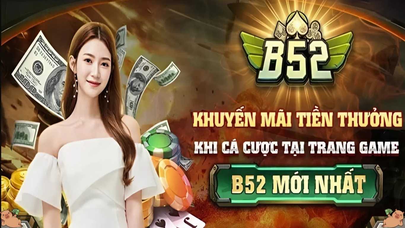 Ưu điểm của các chương trình khuyến mãi B52 CLUB