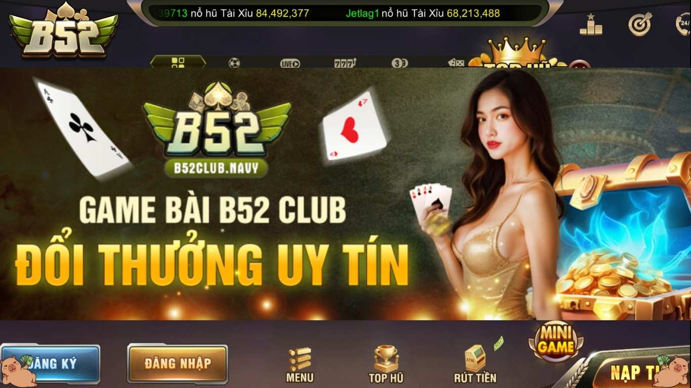 B52 CLUB Có Uy Tín Không?
