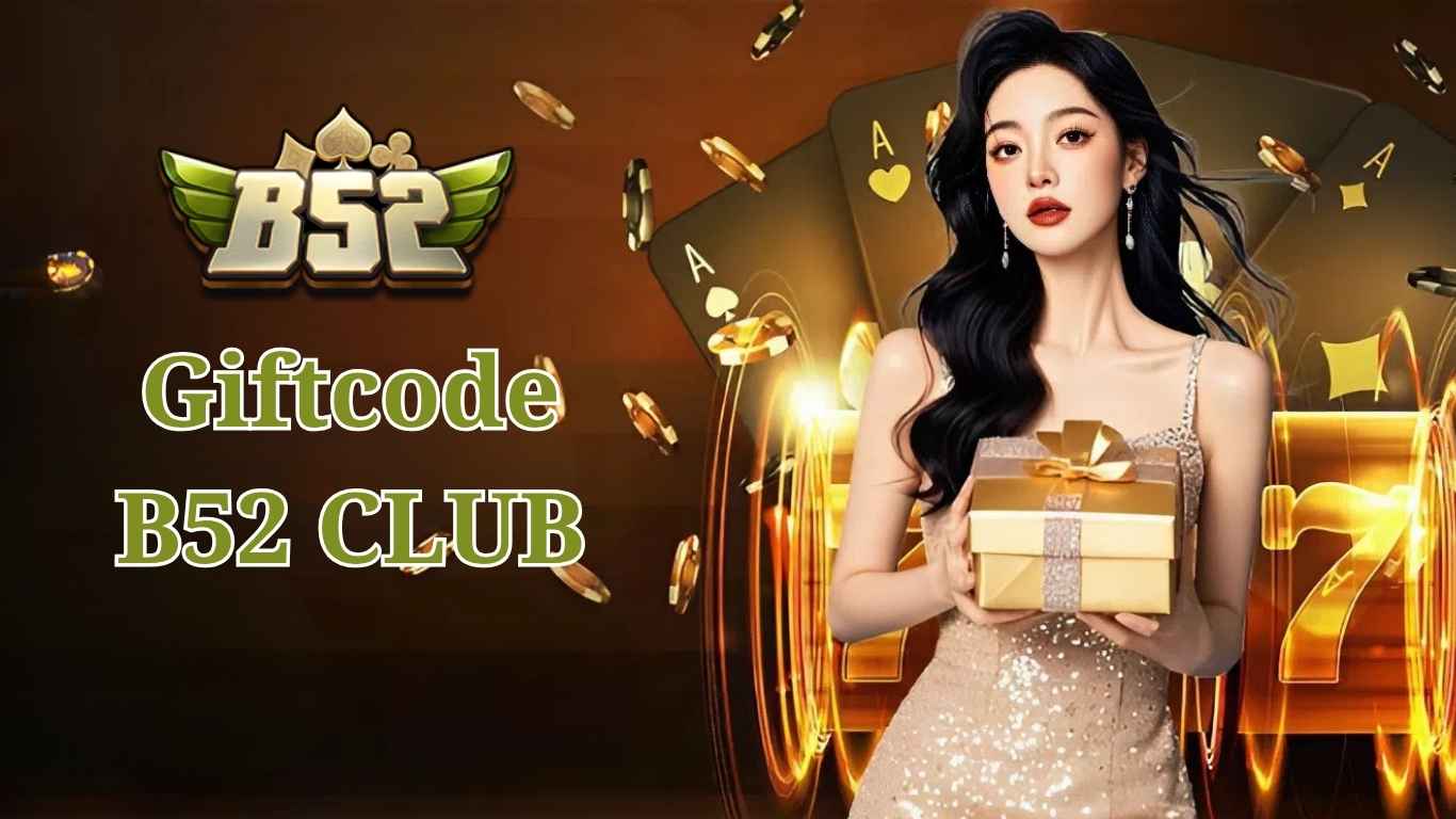 Top những mã khuyến mãi B52 CLUB mới nhất năm 2026 Top những mã khuyến mãi B52 CLUB mới nhất năm 2026