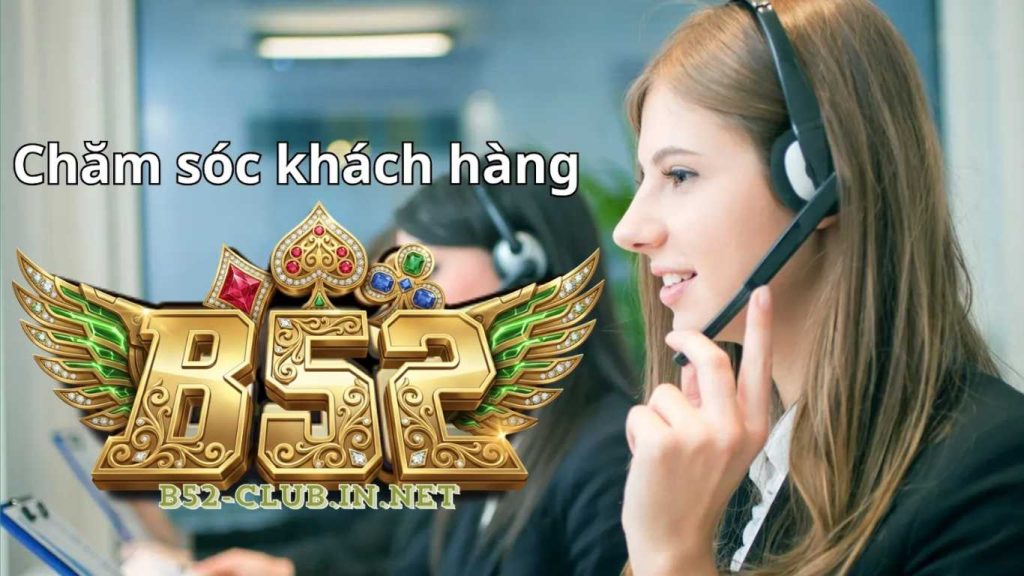 Hướng dẫn cách liên hệ trung tâm hỗ trợ B52 CLUB  