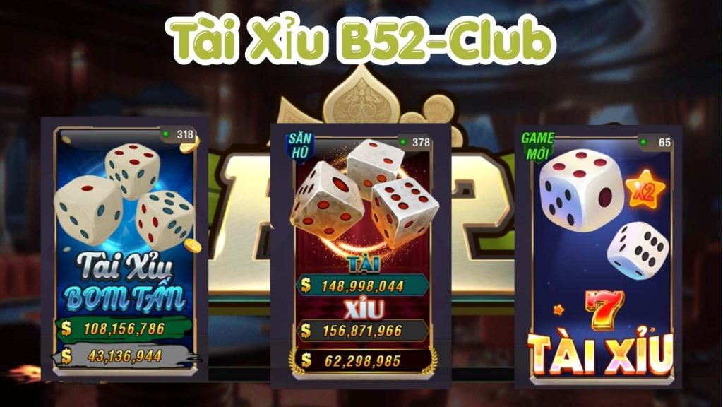 Giới thiệu về tài xỉu B52 CLUB